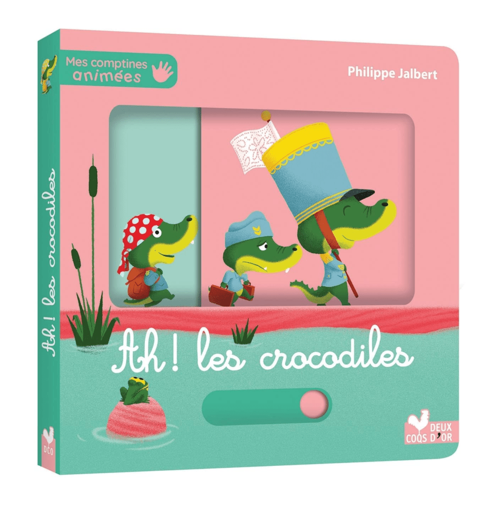 Ah les crocodiles le livre de la comptine pour bébés et maternelles  Illustrateur jeunesse – Philippe Jalbert – Auteur illustrateur pour enfant